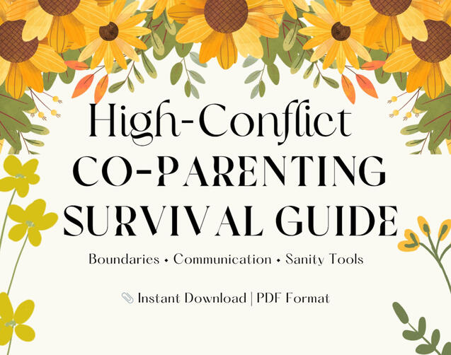 High Conflict CoParent Survival Guide