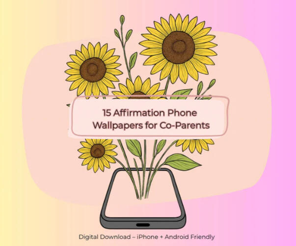 CoParenting Inspirations Phone Wallpaper CoParenting Inspirations Phone Wallpaper